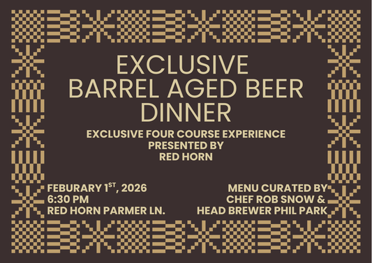 Barrel Aged Beer Dinner - Feb. 1st