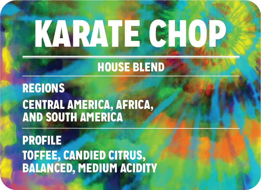Karate Chop House Blend